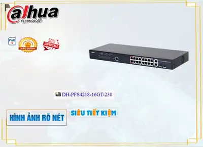 Switch chuyển đổi mạng Dahua DH-PFS4218-16GT-230,Giá giá sỉ DH-PFS4218-16GT-230 Công Nghệ POE ,phân phối DH-PFS4218-16GT-230,DH-PFS4218-16GT-230 Bán Lỗ,DH-PFS4218-16GT-230 giá hấp dẫn,công nghê DH-PFS4218-16GT-230,DH-PFS4218-16GT-230 Tốt nhất,thông số DH-PFS4218-16GT-230,DH-PFS4218-16GT-230 Chất lượng nhất,DH-PFS4218-16GT-230 Giá chiết khấu,DH-PFS4218-16GT-230 Giá Hấp Dẫn,DH-PFS4218-16GT-230 Chất Lượng,bán DH-PFS4218-16GT-230