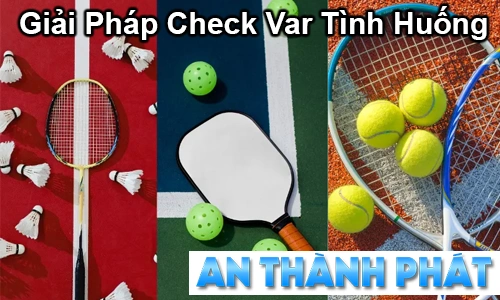 Giải pháp check VAR tình huống, Camera giám sát check VAR, Hệ thống VAR thể thao, Giải pháp công nghệ VAR, Check VAR bóng đá chuyên nghiệp, Camera quay chậm VAR, Thiết bị hỗ trợ check VAR, Phần mềm phân tích tình huống VAR, Giải pháp livestream VAR, Lắp đặt camera check VAR
