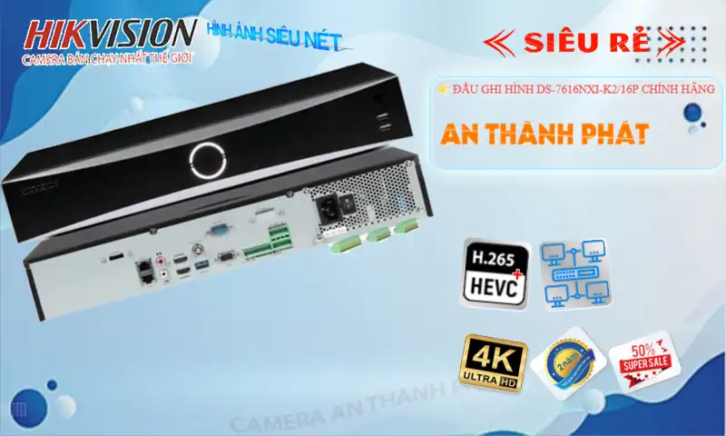 DS-7616NXI-K2/16P sắc nét Hikvision DS-7616NXI-K2/16P sắc nét Hikvision